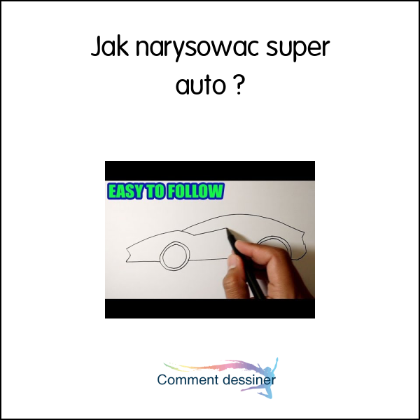 Jak narysować super auto